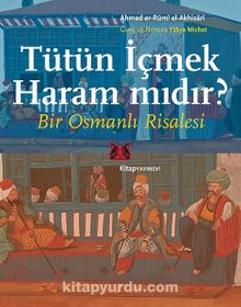 Tütün İçmek Haram mıdır? & Bir Osmanlı Risalesi kitap kapağı