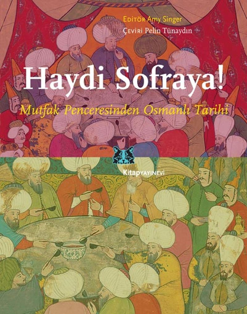 Haydi Sofraya! Mutfak Penceresinden Osmanlı Tarihi kitap kapağı