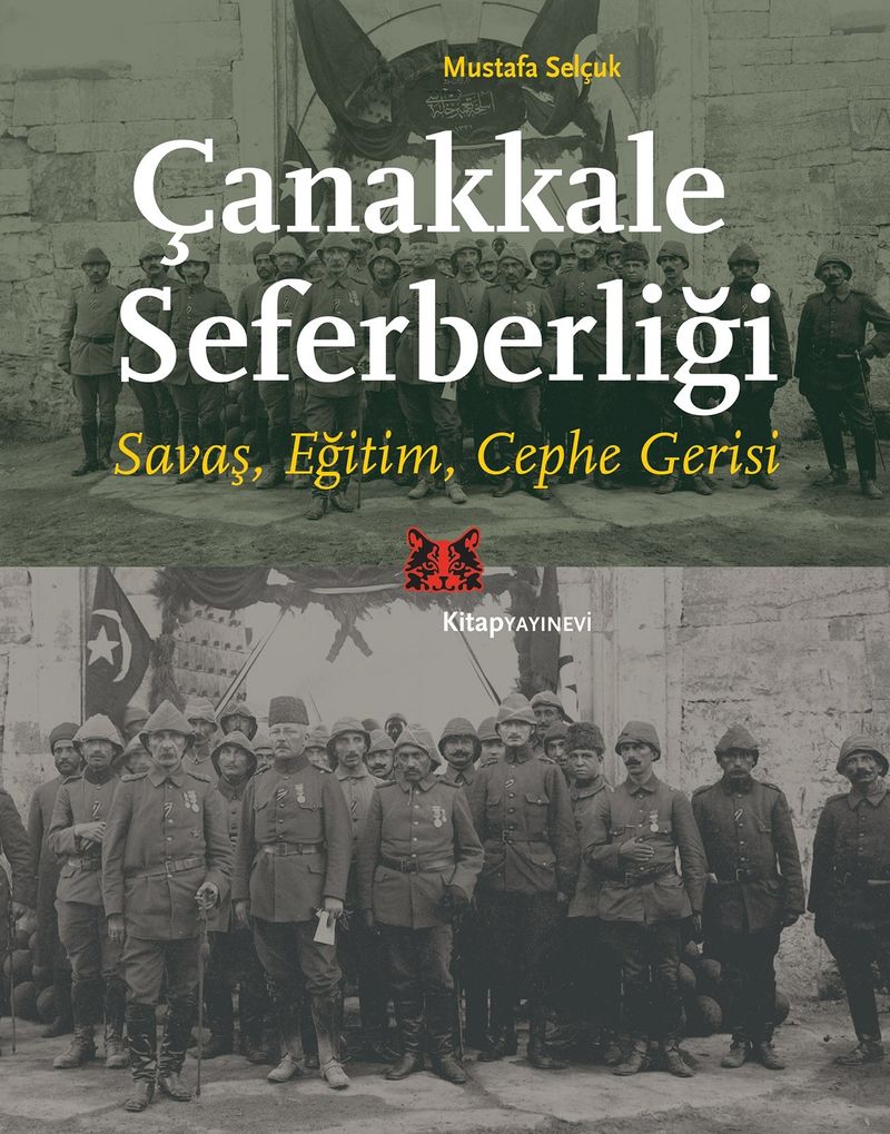 Çanakkale Seferberliği Savaş, Eğitim, Cephe Gerisi kitap kapağı