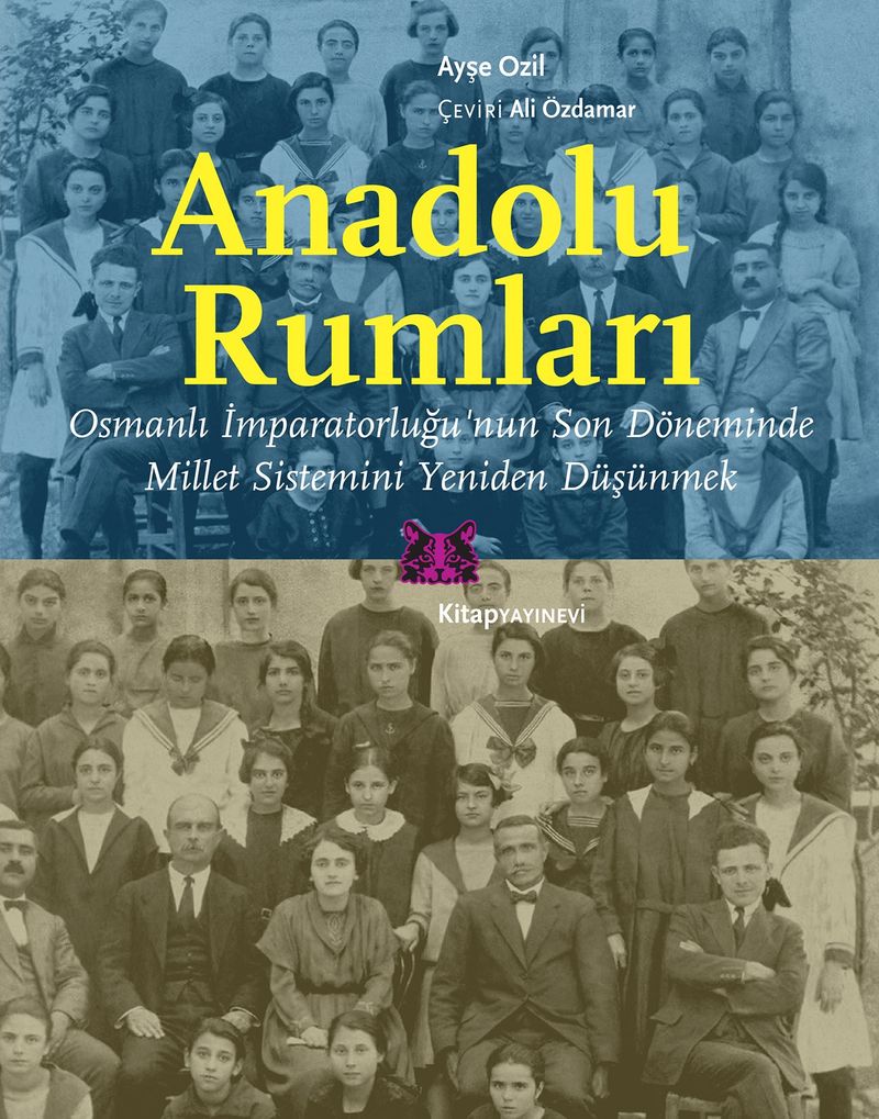 Anadolu Rumları Osmanlı İmparatorluğu'nun Son Döneminde Millet Sistemini Yeniden Düşünmek kitap kapağı