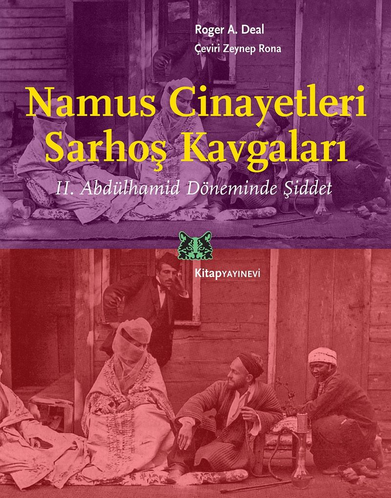 Namus Cinayetleri, Sarhoş Kavgaları II. Abdülhamid Döneminde Şiddet kitap kapağı
