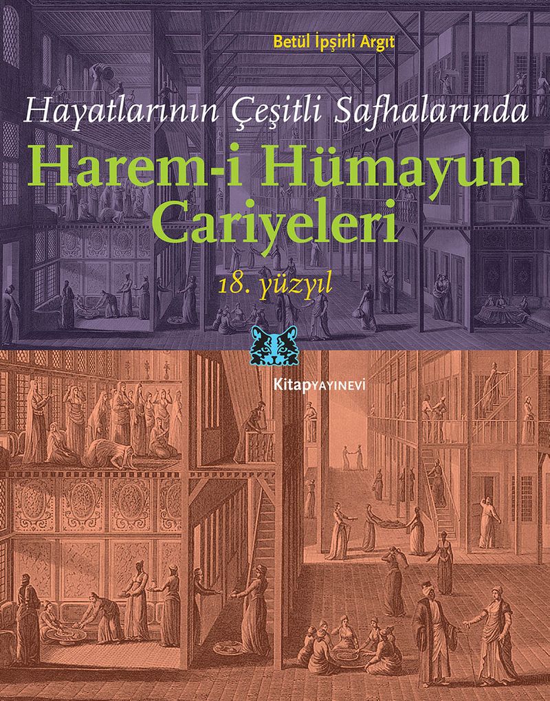Hayatlarının Çeşitli Safhalarında Harem-i Hümayun Cariyeleri 18.Yüzyıl kitap kapağı