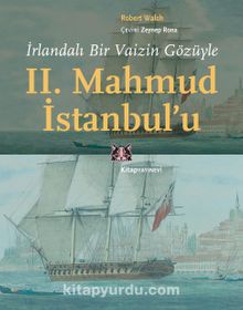 İrlandalı Bir Vaizin Gözüyle II. Mahmud İstanbul’u kitap kapağı