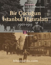 Bir Çocuğun İstanbul Hatıraları (1901-1913) kitap kapağı