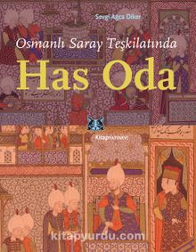Osmanlı Saray Teşkilatında Has Oda kitap kapağı