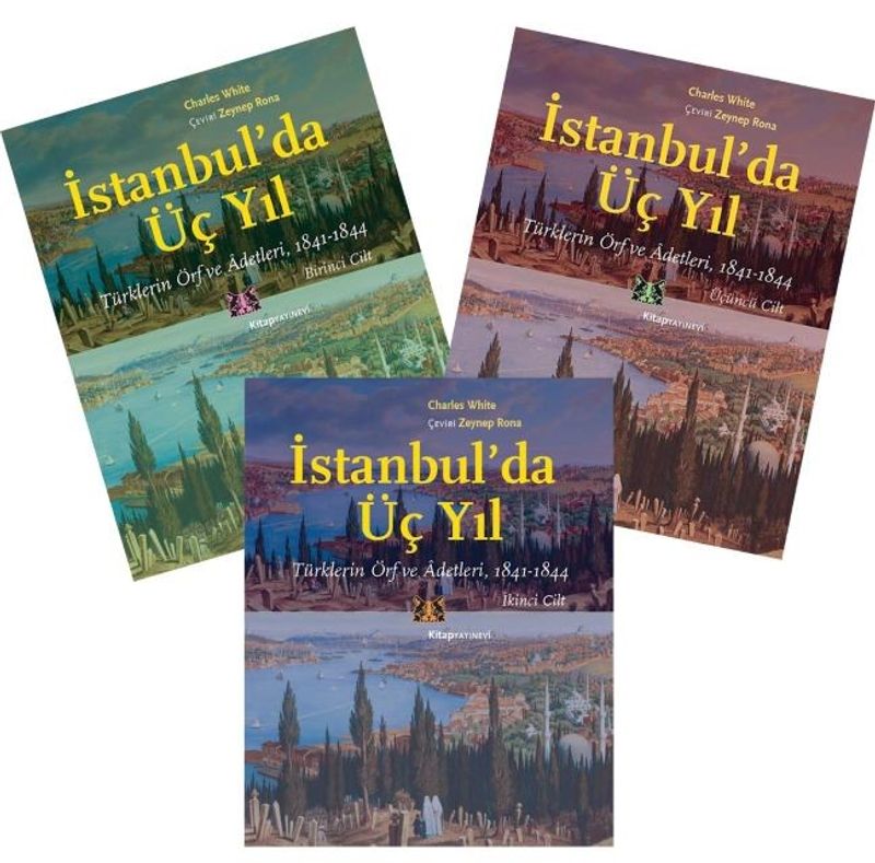 İstanbul'da Üç Yıl (3 Cilt-Takım) Türklerin Örf ve Âdetleri 1841-1844 kitap kapağı