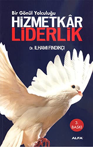 Hizmetkar Liderlik Bir Gönül Yolculuğu (Karton Kapak) kitap kapağı