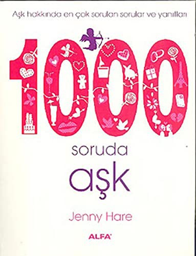1000 Soruda Aşk & Aşk Hakkında En Çok Sorulan Sorular ve Yanıtları kitap kapağı