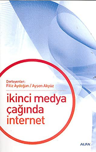 İkinci Medya Çağında İnternet kitap kapağı