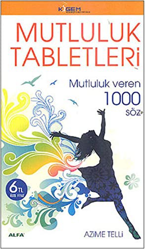 Mutluluk Tabletleri & Mutluluk Veren 1000 Söz kitap kapağı