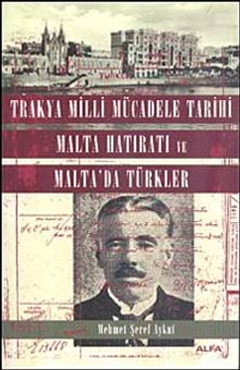 Trakya Milli Mücadele Tarihi Malta Hatıratı ve Malta'da Türkler kitap kapağı