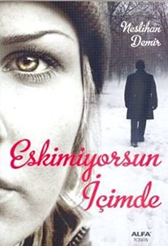 Eskimiyorsun İçimde kitap kapağı