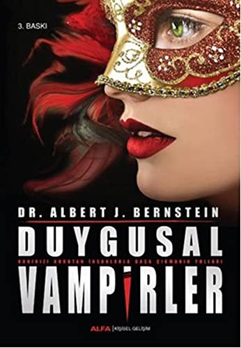 Duygusal Vampirler Kanınızı Kurutan İnsanlarla Başa Çıkmanın Yolları kitap kapağı