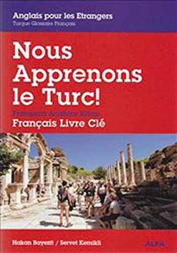 Nous Apprenons le Turc! (Fransızca Anahtar Kitap) kitap kapağı