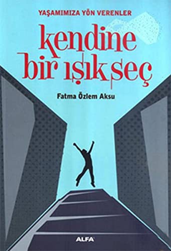 Kendine Bir Işık Seç kitap kapağı