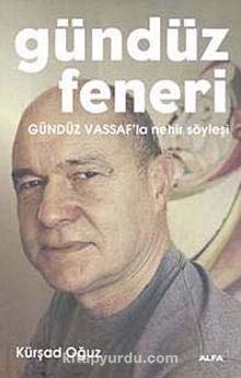 Gündüz Feneri & Gündüz Vassaf'la Nehir Söyleşi kitap kapağı