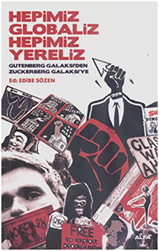 Hepimiz Globaliz Hepimiz Yereliz & Gutenberg Galaksi'den Zuckerberg Galaksi'ye kitap kapağı