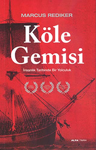 Köle Gemisi İnsanlık Tarihinde Bir Yolculuk kitap kapağı