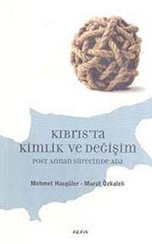 Kıbrıs'ta Kimlik ve Değişim & Post Annan Sürecinde Ada kitap kapağı