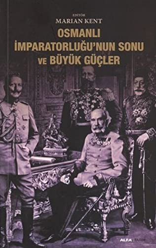 Osmanlı İmparatorluğu'nun Sonu ve Büyük Güçler kitap kapağı