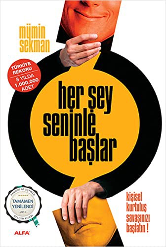 Her Şey Seninle Başlar / Kişisel Kurtuluş Savaşınızı Başlatın! kitap kapağı
