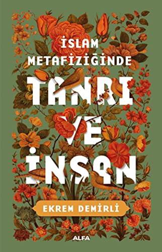 İslam Metafiziğinde  Tanrı ve İnsan kitap kapağı