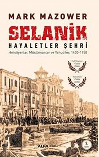Selanik Hayaletler Şehri Hıristiyanlar, Müslümanlar ve Yahudiler 1430-1950 kitap kapağı