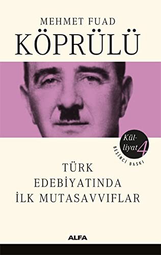Mehmet Fuad Köprülü Külliyatı 4 Türk Edebiyatında İlk Mutasavvıflar kitap kapağı