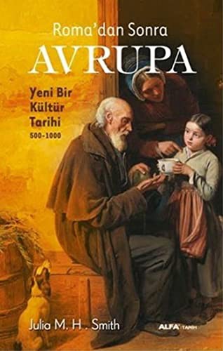 Roma'dan Sonra Avrupa Yeni Bir Kültür Tarihi 500-1000 kitap kapağı