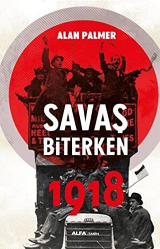 Savaş Biterken 1918 kitap kapağı