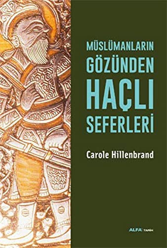 Müslümanların Gözünden Haçlı Seferleri kitap kapağı