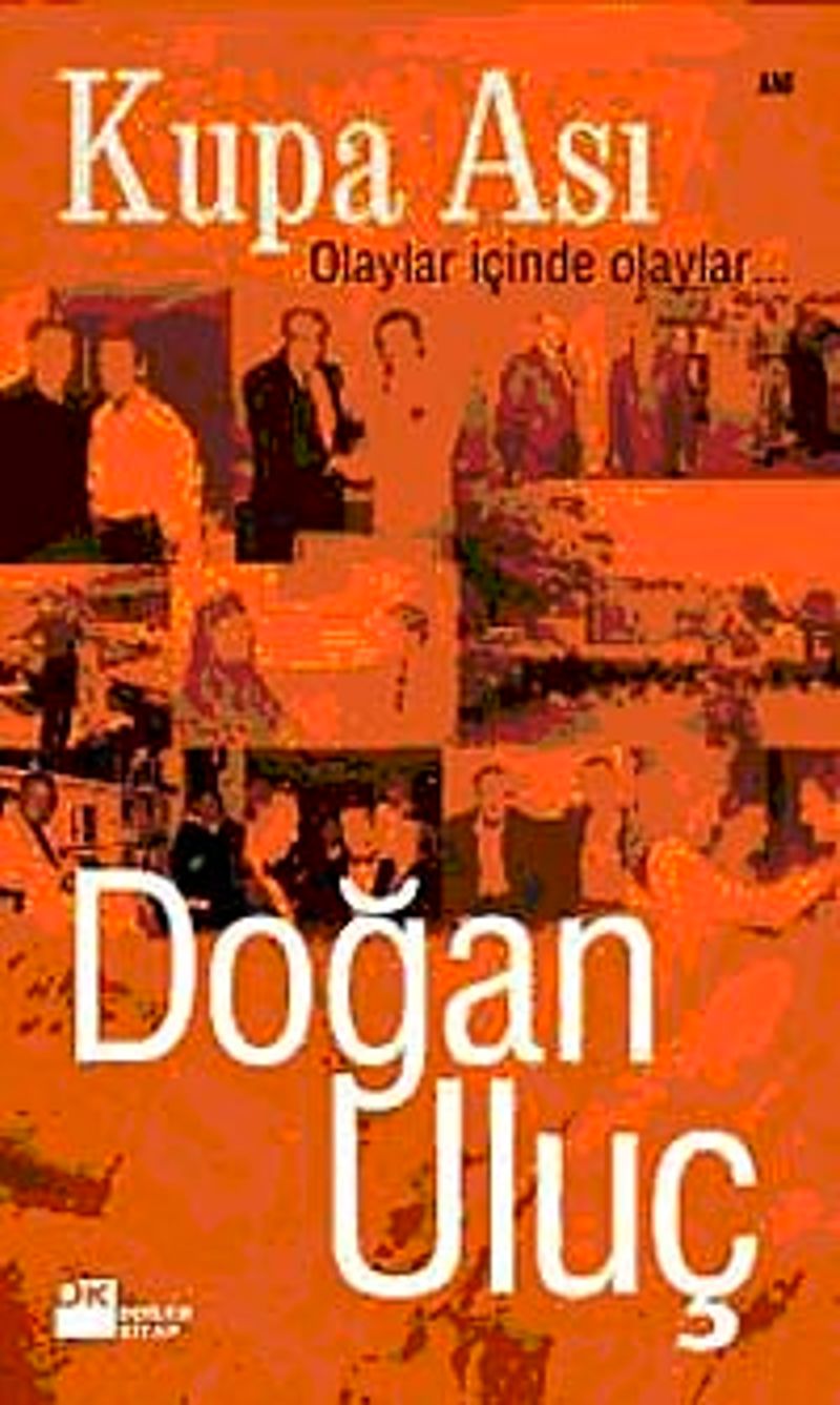 Kupa Ası Olaylar İçinde Olaylar... kitap kapağı