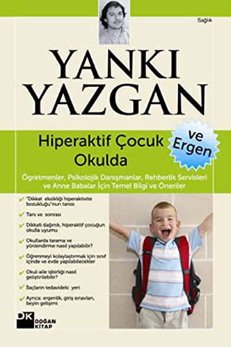Hiperaktif Çocuk ve Ergen Okulda kitap kapağı