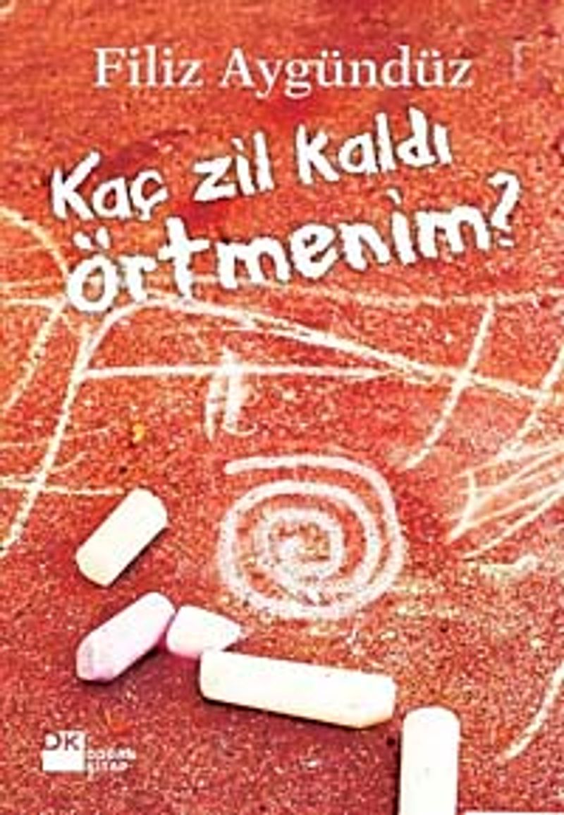 Kaç Zil Kaldı Örtmenim? kitap kapağı