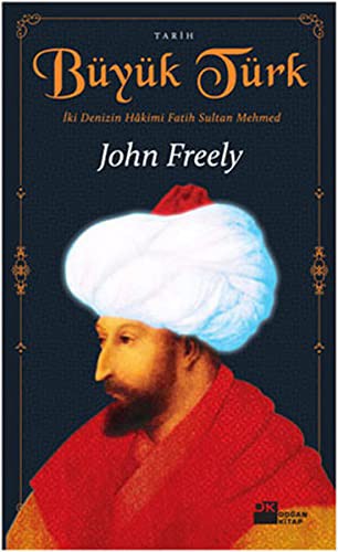 Büyük Türk İki Denizin Hakimi Fatih Sultan Mehmed kitap kapağı