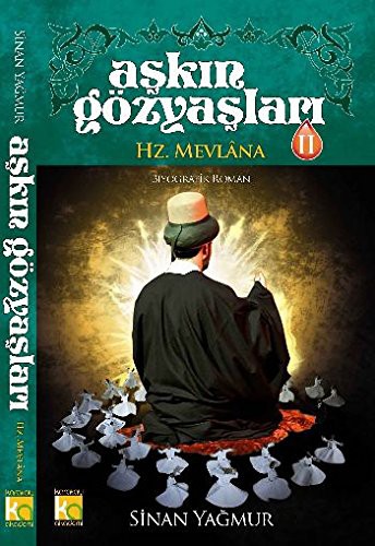 Aşkın Gözyaşları 2 / Hz. Mevlana (Ciltli) kitap kapağı