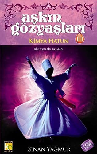 Aşkın Gözyaşları 3 / Kimya Hatun (Ciltli) kitap kapağı