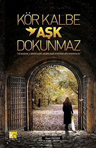 Kör Kalbe Aşk Dokunmaz kitap kapağı