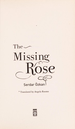 The Missing Rose Kayıp Gül (Karton Kapak) kitap kapağı