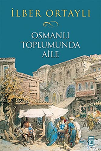 Osmanlı Toplumunda Aile (Karton Kapak) kitap kapağı
