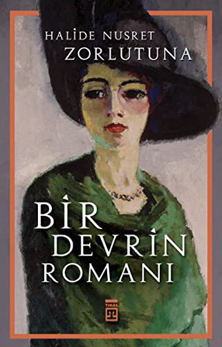 Bir Devrin Romanı / Bütün Eserleri kitap kapağı
