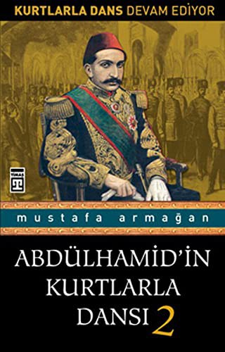 Abdülhamid'in Kurtlarla Dansı-2 kitap kapağı