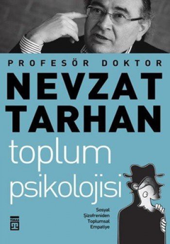 Toplum Psikolojisi Sosyal Şizofreniden Toplumsal Empatiye kitap kapağı