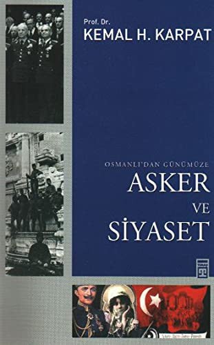 Osmanlı'dan Günümüze Asker ve Siyaset kitap kapağı
