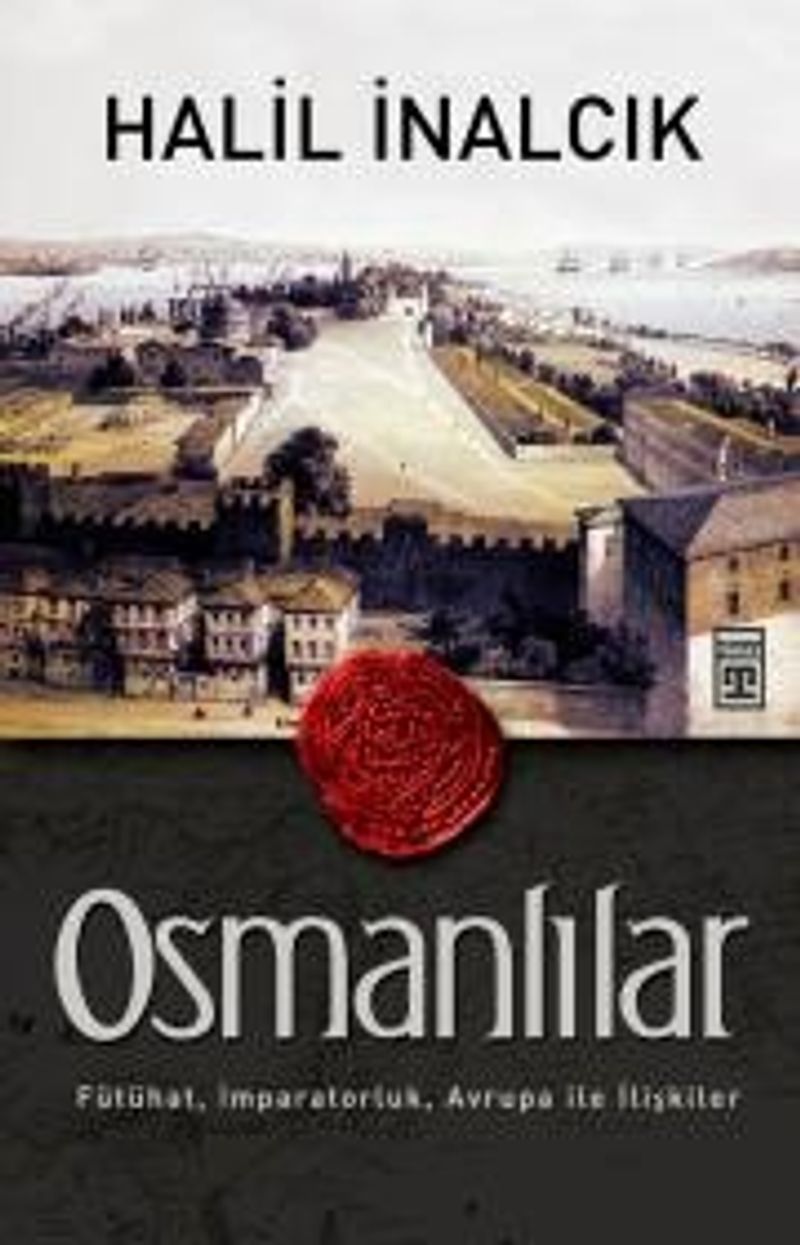 Osmanlılar Fütühat, İmparatorluk, Avrupa ile İlişkiler kitap kapağı