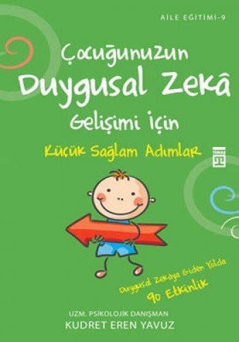 Çocuğunuzun Duygusal Zeka Gelişimi İçin Küçük Sağlam Adımlar kitap kapağı