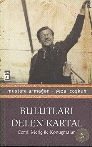 Bulutları Delen Kartal Cemil Meriç İle Konuşmalar kitap kapağı