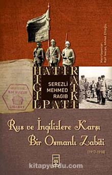 Rus ve İngilizlere Karşı Bir Osmanlı Zabiti kitap kapağı