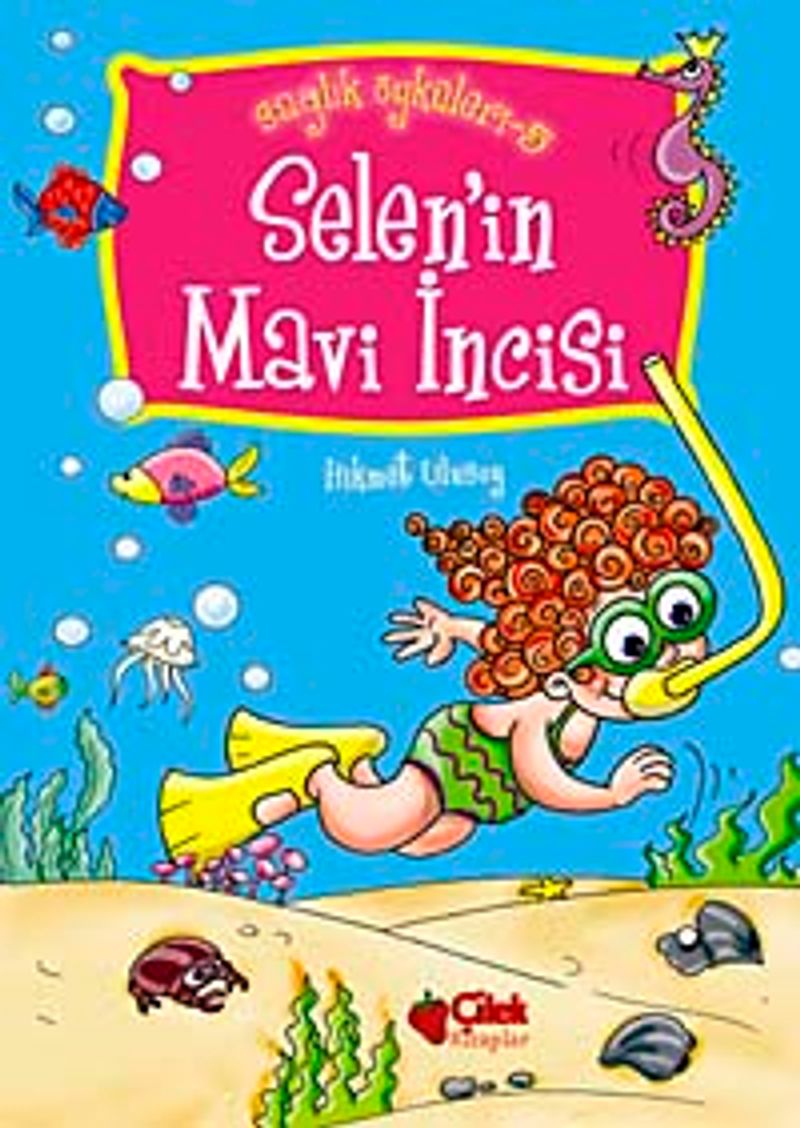 Selen'in Mavi İncisi / Sağlık Öyküleri -5 kitap kapağı