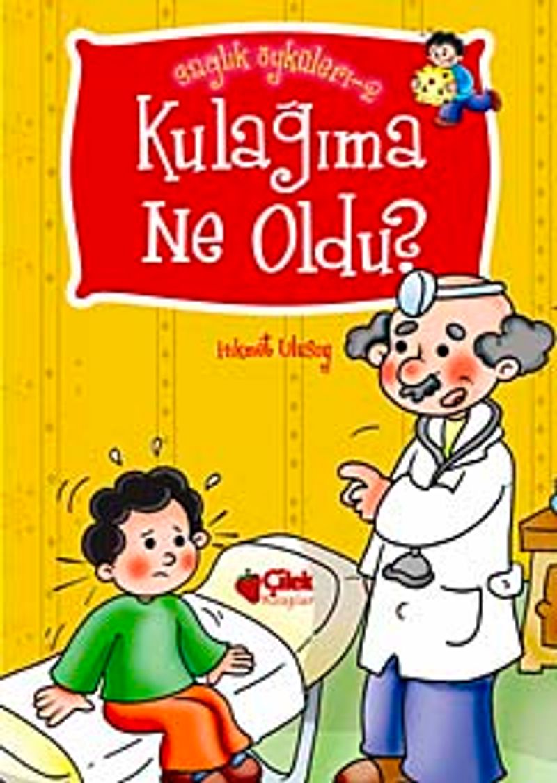 Kulağıma Ne oldu? / Sağlık Öyküleri -2 kitap kapağı